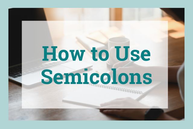 Cover art for how to use semicolons article