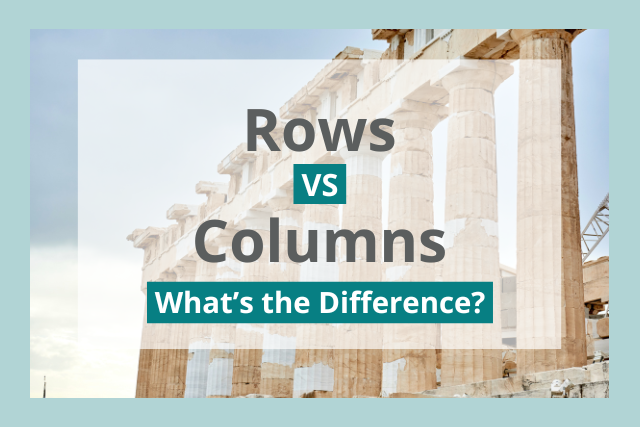Row vs Column: What’s the Difference? 