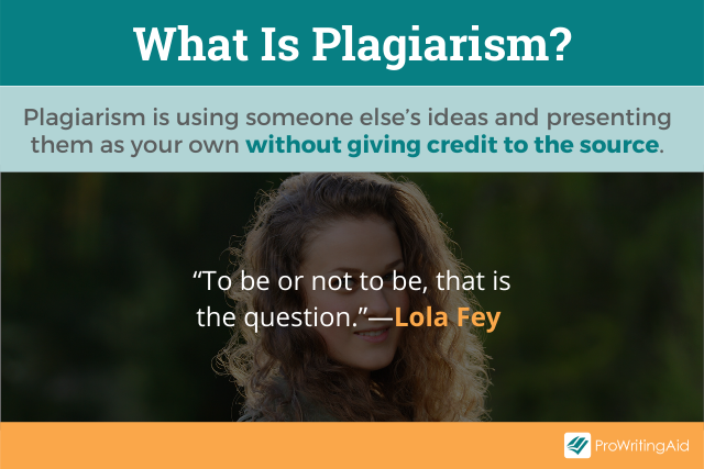 The definition of plagiarism